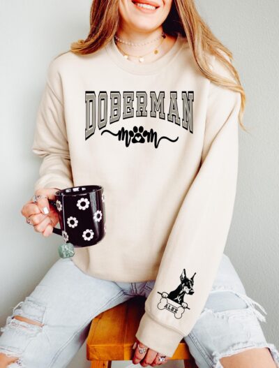 Doberman Mum Pet Lover Custom Sweatshirt